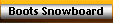 Boots Snowboard