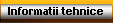 Informatii tehnice